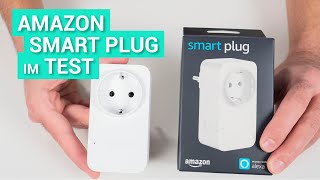 Der Smart Plug von Amazon - Die smarte Steckdose im Kurztest & Vergleich!