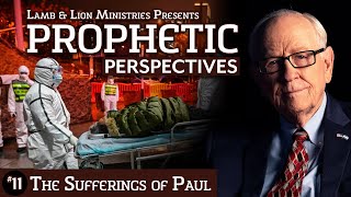 The Sufferings of Paul | Prophetic Perspectives #11