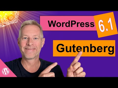 WordPress 6.1 and Gutenberg Improvements in 3 minutes