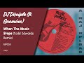 DJ Disciple (feat. Quamina) - When The Music Stops (Todd Edwards Remix)