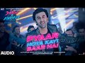 Pyaar Hota Kayi Baar Hai (Audio) Tu Jhoothi Main Makkaar | Ranbir, Shraddha | Pritam, Arijit,Amitabh