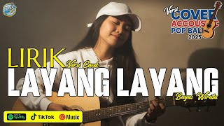 Download lagu LIRIK LAYANG LAYANG - BAGUS WIRATA [ COVER VERSI CEWEK ] || LAGU BALI POPULER TERBARU 2025 mp3