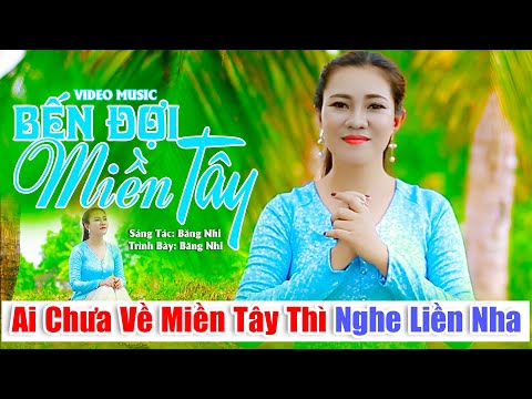 Bến đợi miền Tây - Băng Nhi