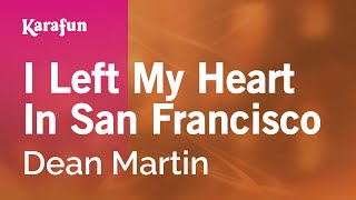Karaoke I Left My Heart In San Francisco - Dean Martin *