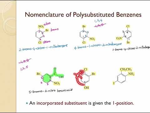 Reactions of Benzene Part 6 - Nomenclature of Polysubstituted Benzenes