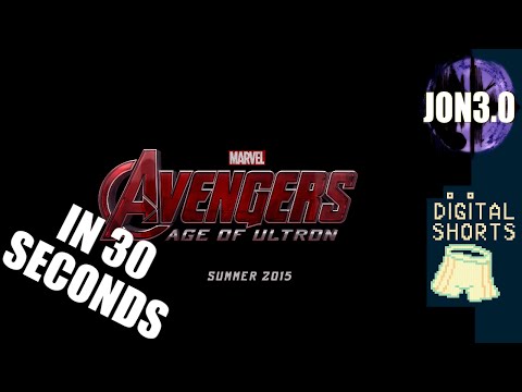AVENGERS: AGE of ULTRON in 30 secs (DIGITAL SHORT)