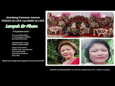 LOMPOH BR PINEM Gendang Pemasu-masun Merga Silima ras Beru Silima