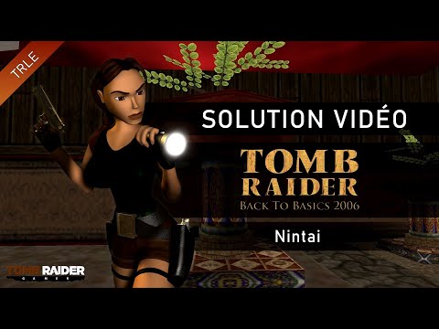 [TRLE] Tomb Raider Back to Basics 2006 : China (Btb2006) - #20 - Nintai