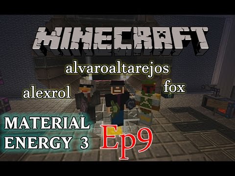 NO HEMOS HECHO NADA - MINECRAFT - Material Energy 3 Ep:9 - Alvaroaltarejos & alexrol1988 & fox