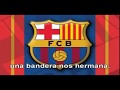 Himno F.C Barcelona en español (Castellano) 