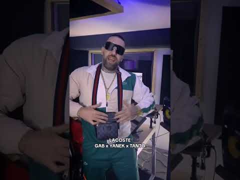 GAB X YANEK X TANTO - LACOSTE
