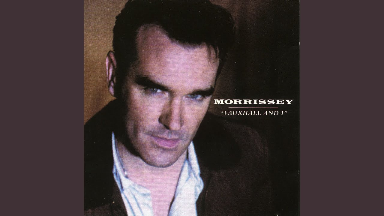 Morrissey - Vauxhall And I • CIB trailer