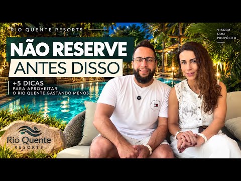 RIO QUENTE RESORTS: Como pagar MENOS  +5 dicas antes de reservar.   