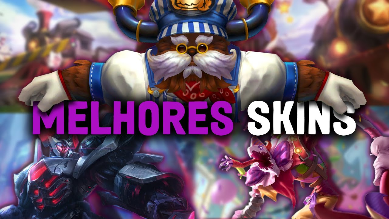 AS 10 MELHORES SKINS DO LEAGUE OF LEGENDS
