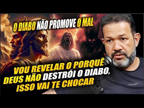 THE BEST EXPLANATION ABOUT EVIL AND THE DEVIL | PASTOR SEZAR CAVALCANTE