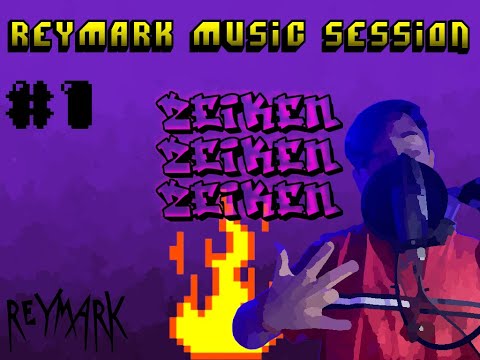 Reymark Session's #1 — Zeiken