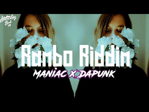MANIAC x Dapunk - Rambo Riddim