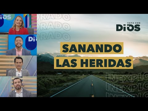 VayaconDiosEp.837 - Sanando las heridas