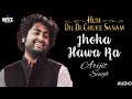 Jhoka Hawa Ka Aj Bhi Cover Arijit Singh Hum Dil De Chuke Sanam Salman Khan Ai Cover Song