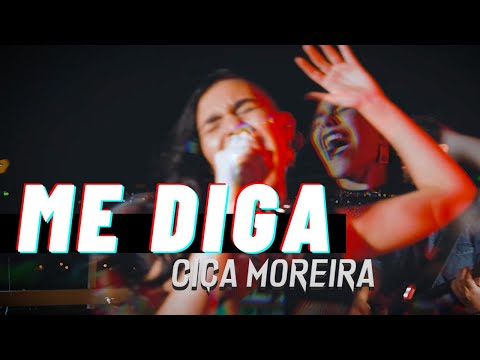 Me Diga - Ciça Moreira