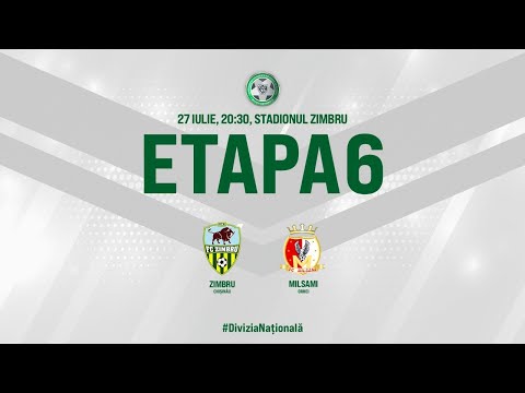LIVE: DIVIZIA NAȚIONALĂ,Etapa 6, FC ZIMBRU - FC MILSAMI  27.07.2020, 20:30