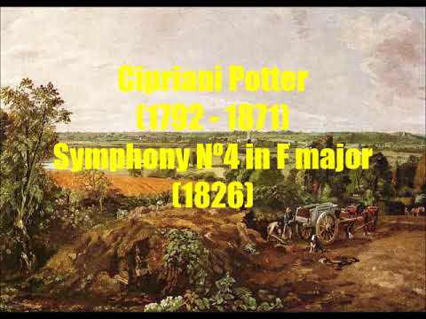 Cipriani Potter (1792 -1871) : Symphony  Nº4 in F major (1826)