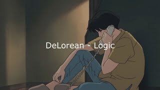 DeLorean - Logic /Lyrics (A E S T H E T I C)