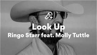 Ringo Starr feat. Molly Tuttle, Look Up (Lyrics)
