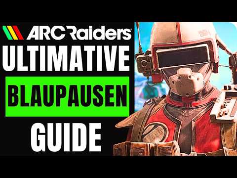 THE ULTIMATE ARC RAIDERS BLUEPRINT GUIDE ✅ (All Blueprints, All Locations and Methods)