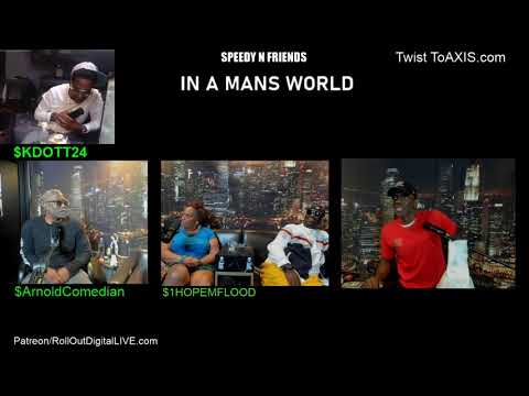 In A Mans World  w\ TDP , Hope Flood , Kay Dott #InAMansWorld