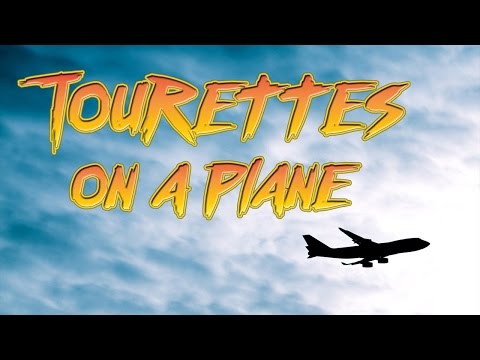 Tourettes on a plane!