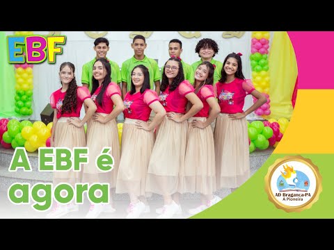 A EBF É AGORA | Coreografia EBF 2024