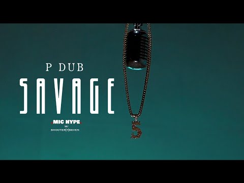 P Dub - SAVAGE (MIC DROP)
