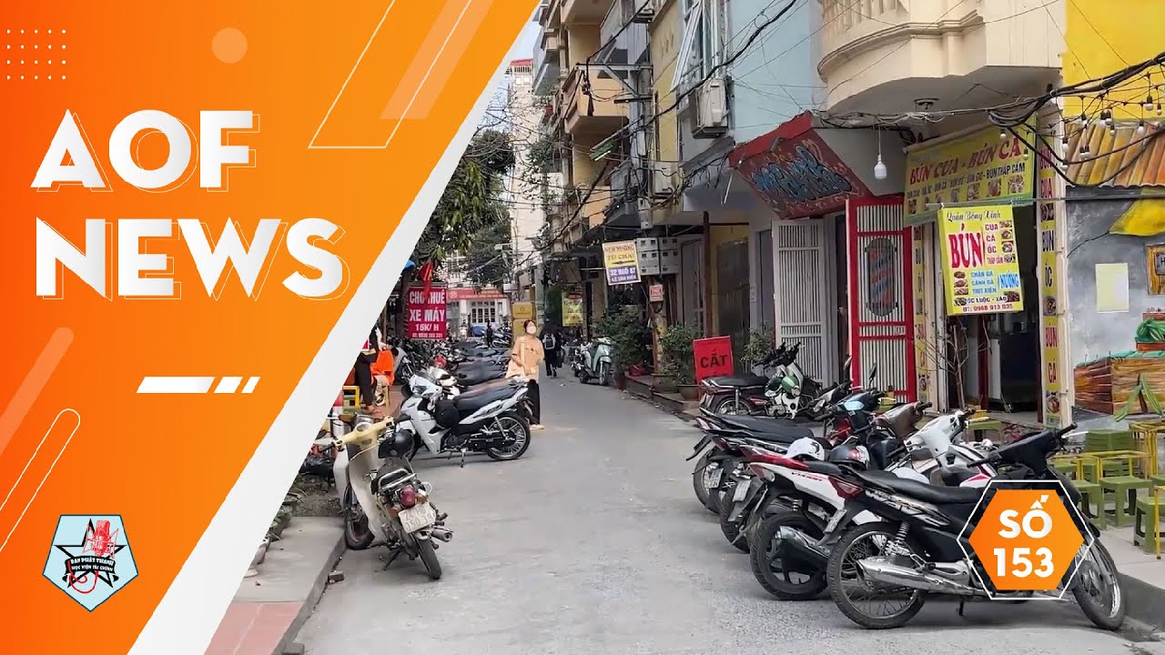 AOF NEWS SỐ 153: CÙNG SINH VIÊN HỌC VIỆN TÀI CHÍNH CHUNG TAY “GIẢI PHÓNG” VỈA HÈ