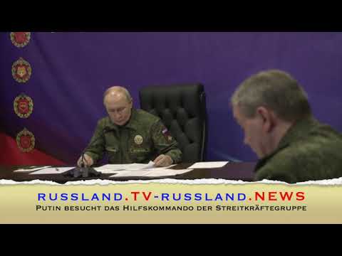 Putin besucht das Hilfskommando der Streitkräftegruppe