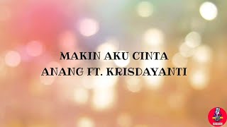 Download lagu Anang Ft. Krisdayanti - Makin Aku Cinta (Karaoke Version) mp3 Download lagu Anang Ft. Krisdayanti - Makin Aku Cinta (Karaoke Version) mp3