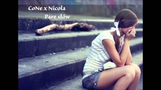 CoNe x Nicola - Parę Słów ( Smutne piosenki o miłości ) 2012