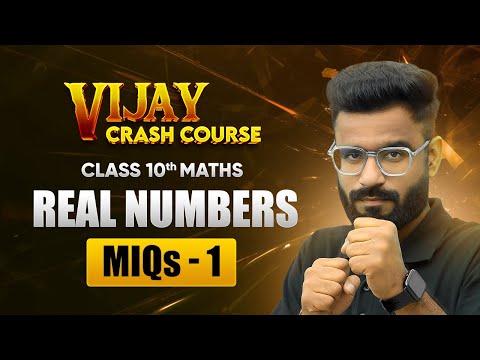Real Numbers One Shot Revision Class 10 Maths Vijay Crash Course Chapter 1 live