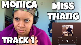 MONICA “ MISS THANG ALBUM REACTION “ MISS THANG “