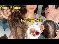 I HAVE BEEN USING ONION JUICE FOR ONE YEAR STRAIGHT And This Happen