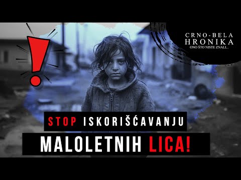 STOP iskorišćavanju maloletnih lica❗ - CRNO-BELA HRONIKA