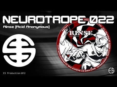 NEUROTROPE 022 - Rinse (Acid Anonymous) - "We Are The Ones"