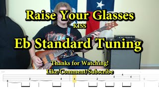 Raise Your Glasses - KISS (Bass Cover with Tabs)