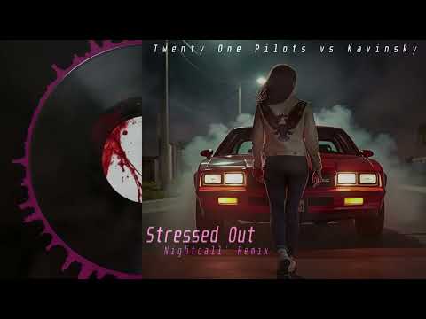 Twenty One Pilots vs Kavinsky - Stressed Out (Nightcall' Remix)