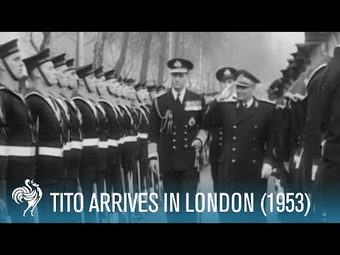 President Tito of Yugoslavia: State Visit To London (1953) | British Pathé
