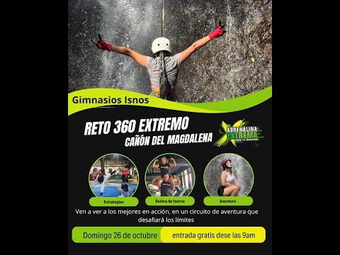 🔥 Reto 360 – Adrenalina Extrema, Isnos Huila 🔥