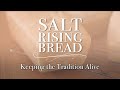 Salt Rising Bread