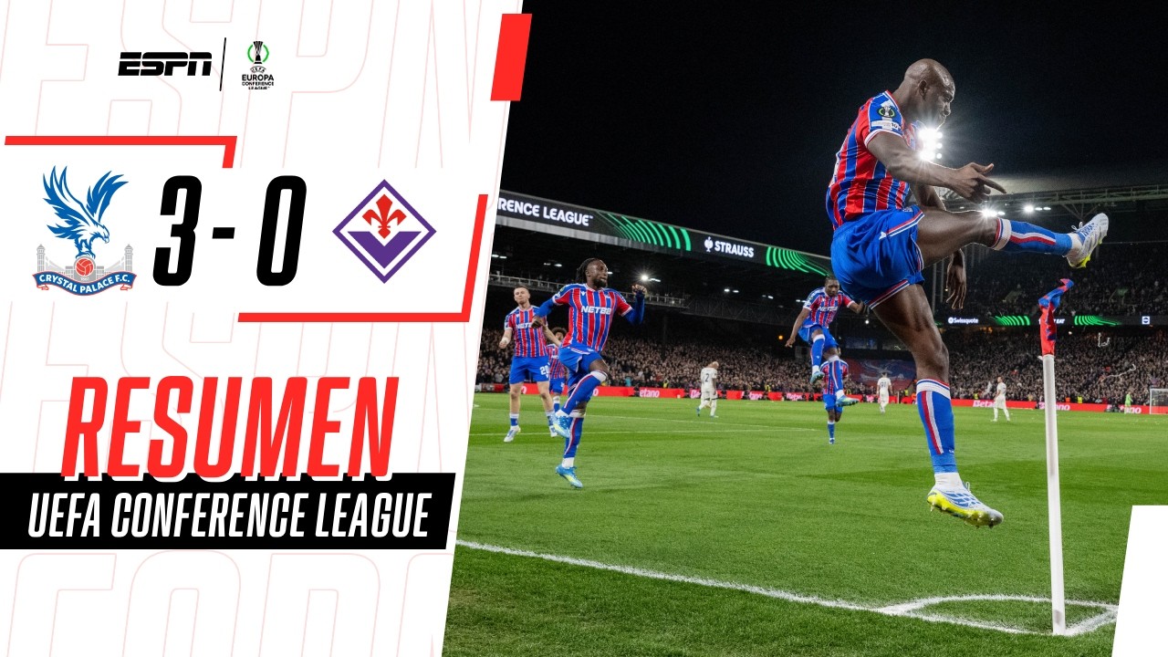 EL PALACE GOLEÓ EN LONDRES Y PUSO UN PIE Y MEDIO EN SEMIFINALES | C. Palace 3-0 Fiorentina | RESUMEN