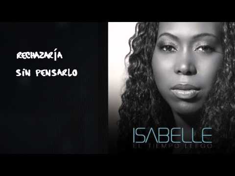 Isabelle -"No Te Cambio" Video oficial de letras