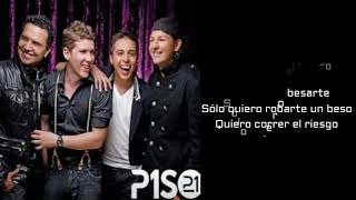 Piso 21- Correr el Riesgo- Letra